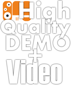 High Quality Demo + Video